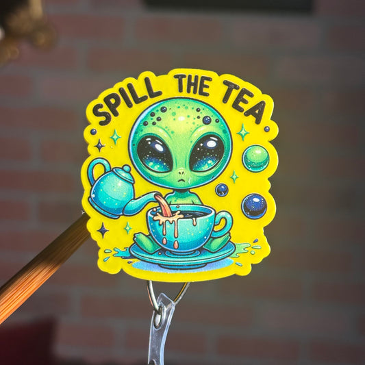 Spill The Tea - Acrylic Badge Reel