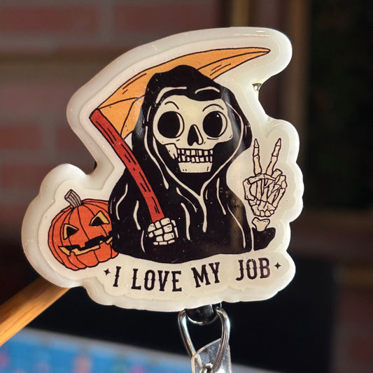 Halloween I Love My Job Grim Reaper Badge Reel
